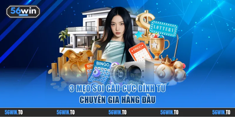 3 mẹo soi cầu cực đỉnh từ chuyên gia hàng đầu