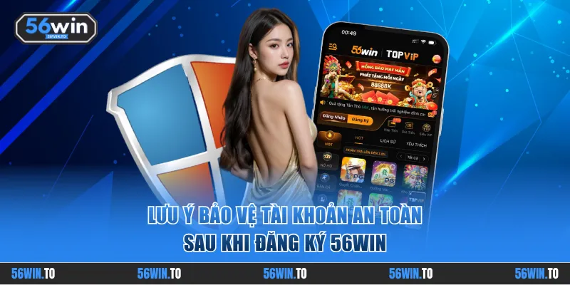 Bỏ túi lưu ý quan trọng giúp bảo vệ tài khoản an toàn