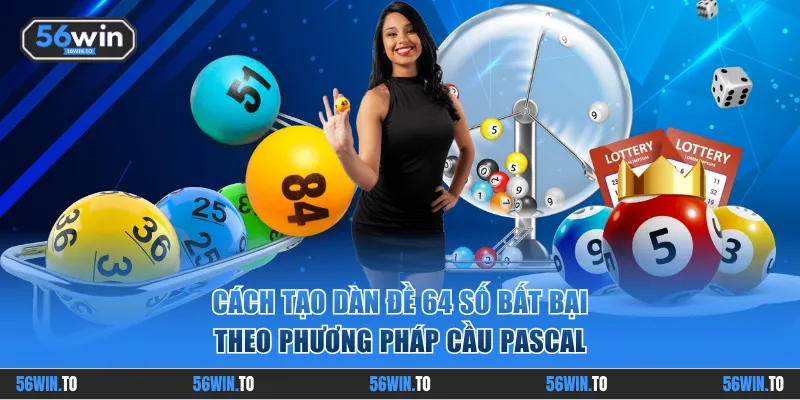 Cách tạo dàn đề 64 số bất bại theo cầu pascal
