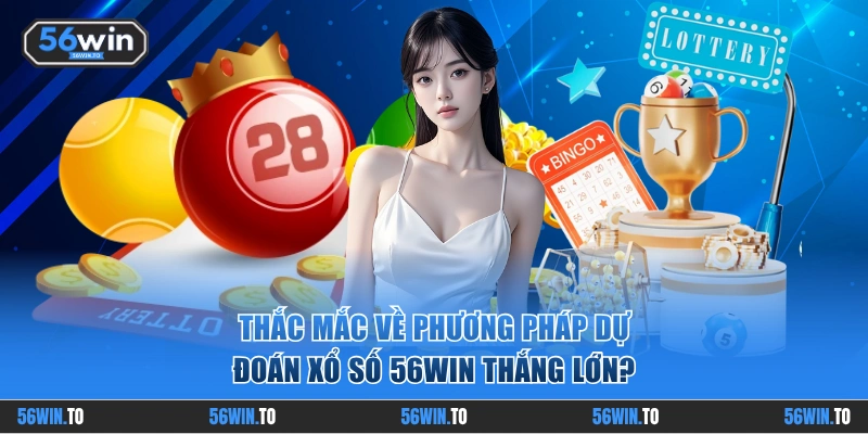 Thắc mắc về phương pháp dự đoán thắng lớn?
