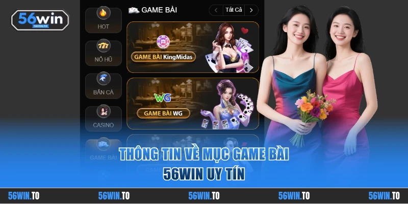 Thông tin về mục game bài 56WIN uy tín